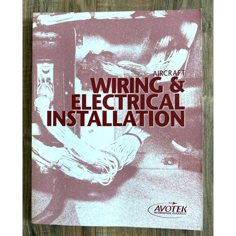 Avotek AIRCRAFT WIRING & ELECTRICAL INSTALLATION Guide Book